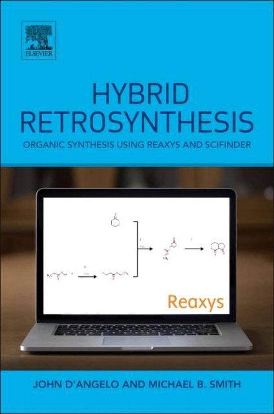 Hybrid Retrosynthesis | 9780124114982 | Michael B. Smith | Boeken | bol