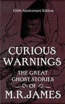 ISBN Curious Warnings: The Great Ghost Stories of M.R. James, Anglais, Couverture rigide, 600 pages
