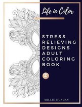 STRESS RELIEVING DESIGNS ADULT COLORING BOOK (Book 2)