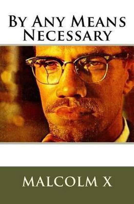 Couverture du livre 'By Any Means Necessary' avec un portrait de Malcolm X portant des lunettes et une moustache.