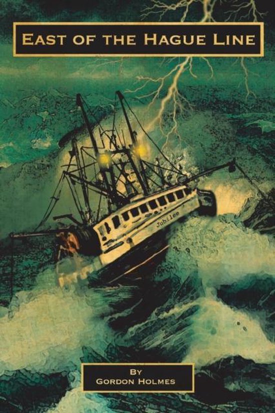 East of the Hague Line, Gordon Holmes 9781466941847 Boeken