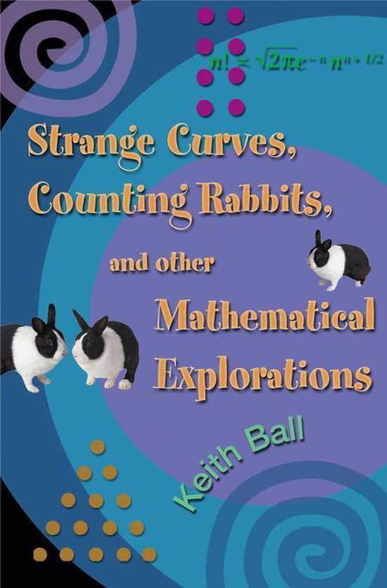 Strange Curves, Counting Rabbits, & Other Mathematical Explo ... - cover