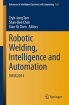 Advances in Intelligent Systems and Computing 363 - Robotic Welding, Intelligence and Automation