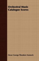 Orchestral Music Catalogue Scores