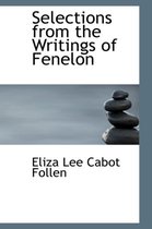 Selections from the Writings of Fenelon