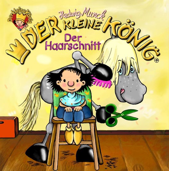 Der kleine König - Der kleine König - Der Haarschnitt - cover