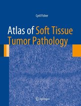 Atlas of Anatomic Pathology - Atlas of Soft Tissue Tumor Pathology