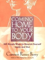Coming Home to Your Body