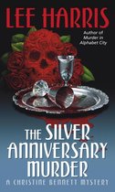 The Christine Bennett Mysteries 16 - The Silver Anniversary Murder