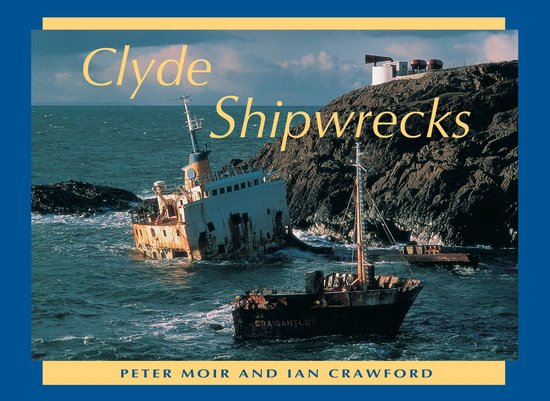 Scottish Shipwrecks 1 - Clyde Shipwrecks - cover