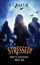 Stressed!