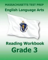 Massachusetts Test Prep English Language Arts Reading Workbook Grade 3