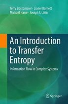 An Introduction to Transfer Entropy: Information Flow in Complex Systems