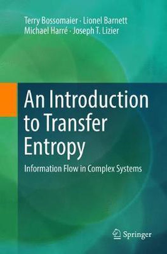 An Introduction to Transfer Entropy: Information Flow in Com ... - cover