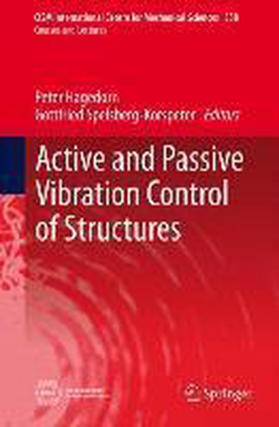 Active and Passive Vibration Control of Structures 9783709118207