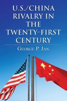 U.S./China Rivalry in the Twenty-First Century