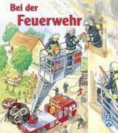 Bei Der Feuerwehr