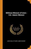 Military Memoir of Lieut.-Col. James Skinner