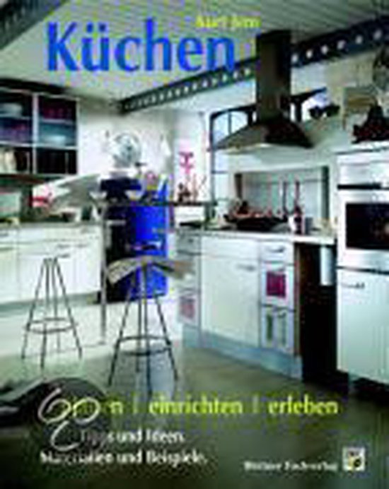 Neue Küchen planen, einrichten, erleben - cover