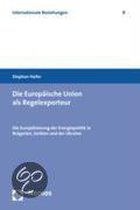 Die Europäische Union als Regelexporteur