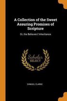 A Collection of the Sweet Assuring Promises of Scripture