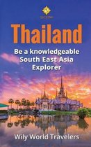 Be a Knowledgeable South East Asia Explorer- Thailand