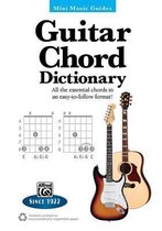 Mini Music Guides -- Guitar Chord Dictionary