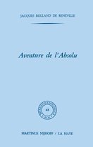 Phaenomenologica- Aventure de l'absolu