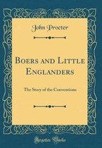 Boers and Little Englanders