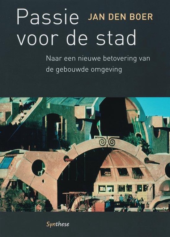 Cover van het boek 'Passie van de stad' van J. den Boer