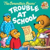 First Time Books - The Berenstain Bears and the Trouble at School