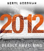 2012: Deadly Awakening