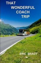 That Wonderful Coach Trip