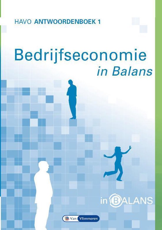  (uitwerkingen)   Bedrijfseconomie in Balans Havo   H3,H5-H13,H17-H30