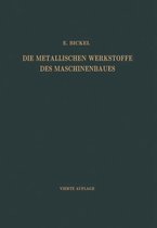 Die Metallischen Werkstoffe des Maschinenbaues