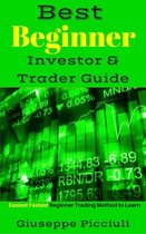 Best Beginner Investor & Trader Guide