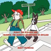 Buddy the Bulldog and Bashful the Rabbit's Adventures in England