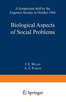 Biological Aspects of Social Problems