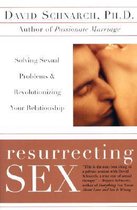Resurrecting Sex Solving Sexual Problems