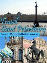 Travel Saint Petersburg, Russia: City Guide, Phrasebook, And Maps (Mobi Travel)