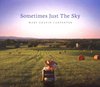 Sometimes Just The Sky - Carpenter Mary Chapin