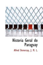 Historia Geral Do Paraguay