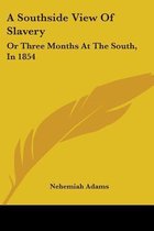 A Southside View of Slavery