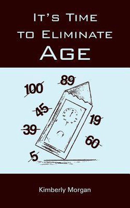 It's Time to Eliminate Age - cover