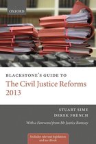 Blackstone's Guides - Blackstone's Guide to the Civil Justice Reforms 2013