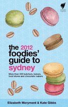 Foodies' Guide 2012: Sydney