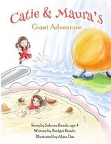 Catie & Maura's Giant Adventure
