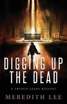 Crispin Leads Mystery- Digging Up the Dead