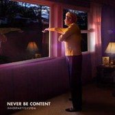 Never Be Content -Ep-