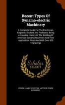 Recent Types of Dynamo-Electric Machinery
